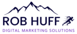 Rob Huff Digital Marketing Solutions